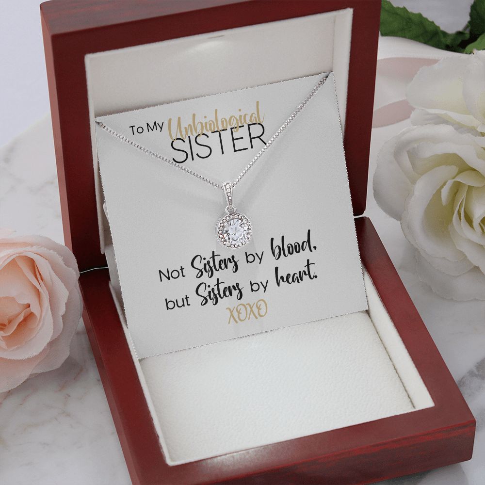 To My Unbiological Sister | Sisters By Heart | Eternal Hope Necklace