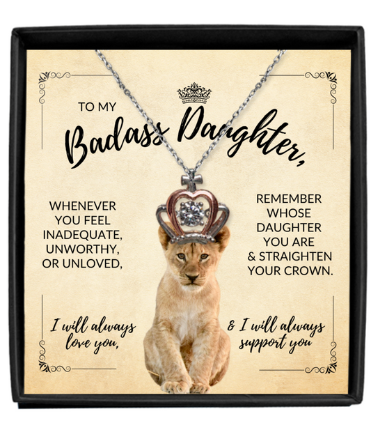 To My Badass Daughter | Straighten Your Crown | Crown Pendant Necklace