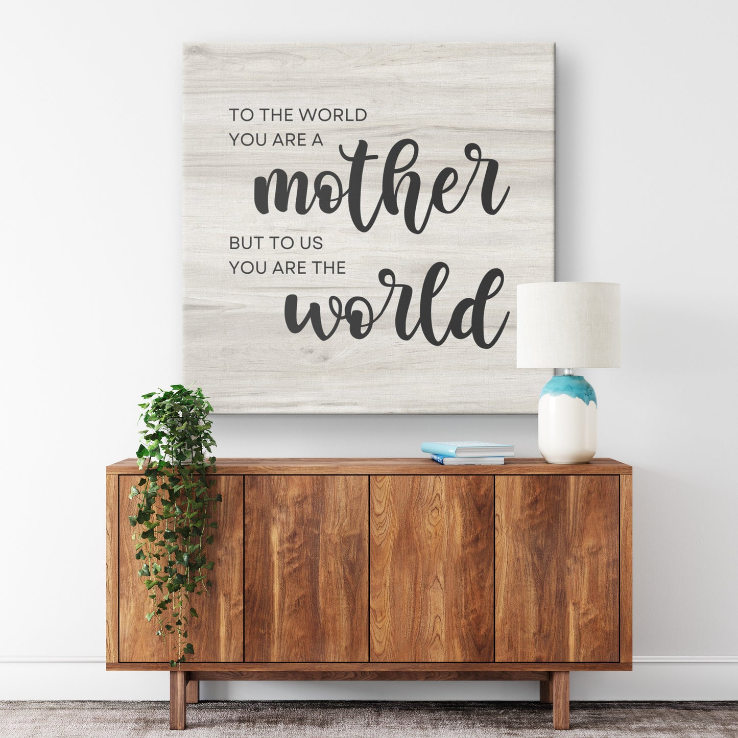 Gift for Mom "To Us You Are The World" Canvas Wall Art