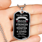 To My Son Dog Tag Necklace | Gift from Mom | Braver, Stronger, Smarter, Loved