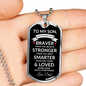 To My Son Dog Tag Necklace | Gift from Dad | Braver, Stronger, Smarter, Loved