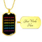 Love Is Love Dog Tag Necklace  | Gay Pride Rainbow Necklace