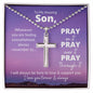 To My Son | Pray Through It | Cross Necklace