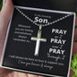To My Son | Pray Through It | Cross Necklace