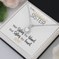 To My Unbiological Sister | Sisters By Heart | Eternal Hope Necklace