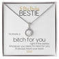 To My Badass Bestie | I'd Shank A Bitch For You | Always Have Your Back | Eternal Hope Necklace