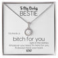 To My Badass Bestie | I'd Shank A Bitch For You | Always Have Your Back | Eternal Hope Necklace