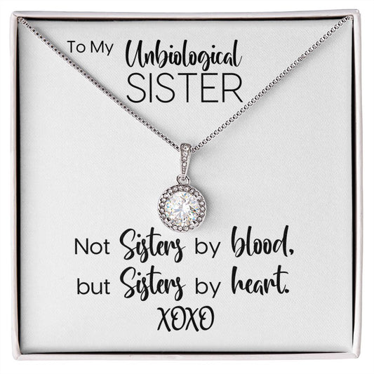 To My Unbiological Sister | Sisters By Heart | Eternal Hope Necklace