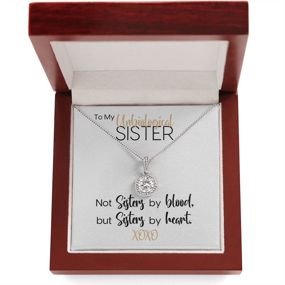 To My Unbiological Sister | Sisters By Heart | Eternal Hope Necklace
