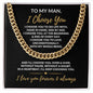 To My Man | I Choose You | Cuban Link Chain