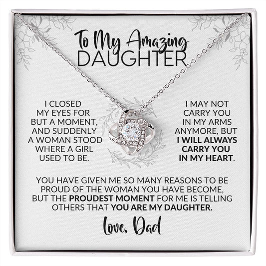 To My Daughter | Gift from Dad | Closed My Eyes for a Moment | Love Knot Necklace