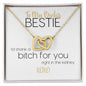 To My Badass Bestie | I'd Shank A Bitch For You | Interlocking Hearts Necklace