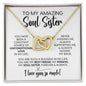 To My Soul Sister | Constant Source of Unconditional Love | Interlocking Hearts Necklace