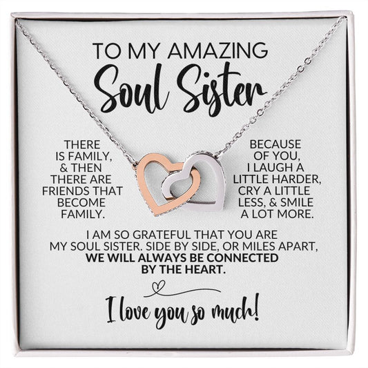 To My Soul Sister | Friends That Become Family | Interlocking Hearts Necklace