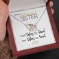 To My Unbiological Sister | Sisters By Heart | Interlocking Hearts Necklace