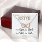 To My Unbiological Sister | Sisters By Heart | Interlocking Hearts Necklace