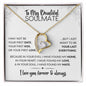 To My Soulmate | Last Everything | Forever Love Necklace